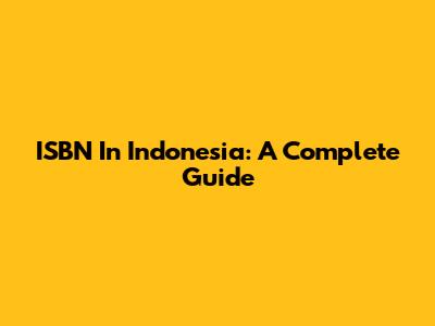 ISBN In Indonesia: A Complete Guide