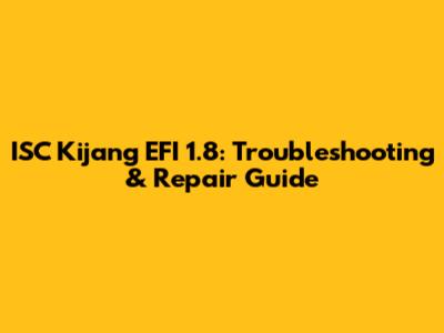 ISC Kijang EFI 1.8: Troubleshooting & Repair Guide