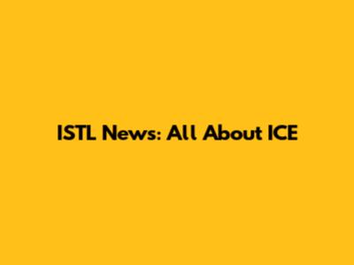 ISTL News: All About ICE