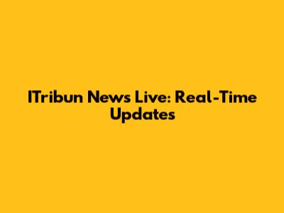 ITribun News Live: Real-Time Updates