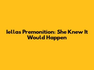 Iella's Premonition: She Knew It Would Happen