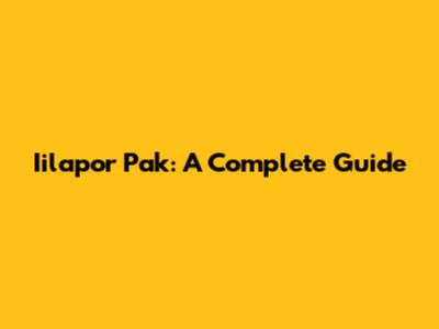 Iilapor Pak: A Complete Guide