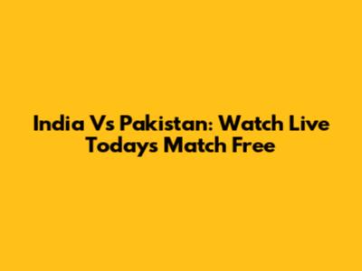 India Vs Pakistan: Watch Live Today's Match Free