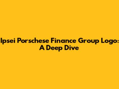 Ipsei Porschese Finance Group Logo: A Deep Dive
