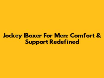 Jockey IBoxer For Men: Comfort & Support Redefined
