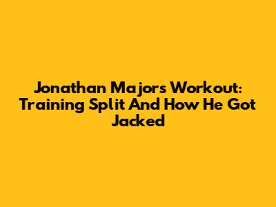 Jonathan Majors Workout: Training Split And How He Got Jacked