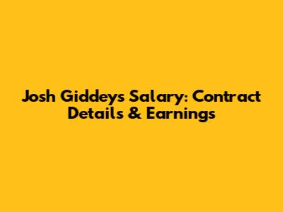 Josh Giddey's Salary: Contract Details & Earnings