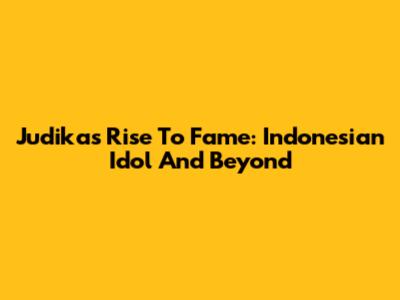 Judika's Rise To Fame: Indonesian Idol And Beyond