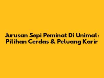 Jurusan Sepi Peminat Di Unimal: Pilihan Cerdas & Peluang Karir