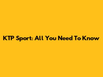 KTP Sport: All You Need To Know