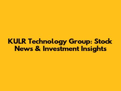 KULR Technology Group: Stock News & Investment Insights