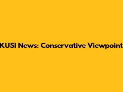KUSI News: Conservative Viewpoint