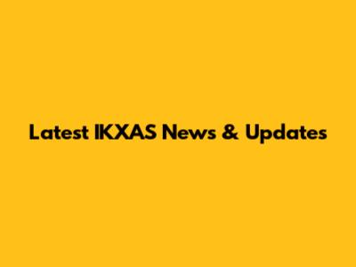 Latest IKXAS News & Updates