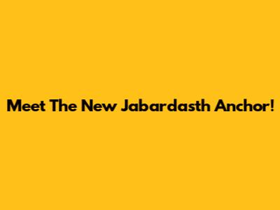 Meet The New Jabardasth Anchor!