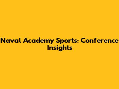 Naval Academy Sports: Conference Insights