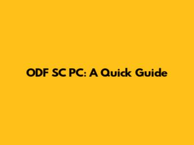ODF SC PC: A Quick Guide