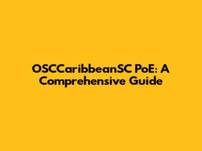 OSCCaribbeanSC PoE: A Comprehensive Guide