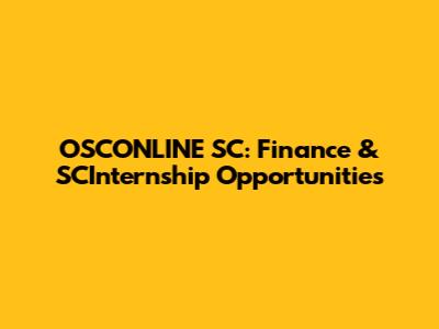 OSCONLINE SC: Finance & SCInternship Opportunities