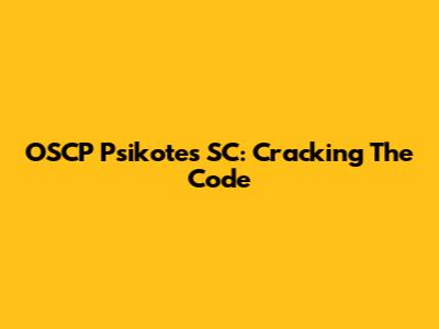 OSCP Psikotes SC: Cracking The Code