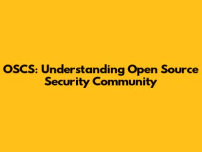 OSCS: Understanding Open Source Security Community