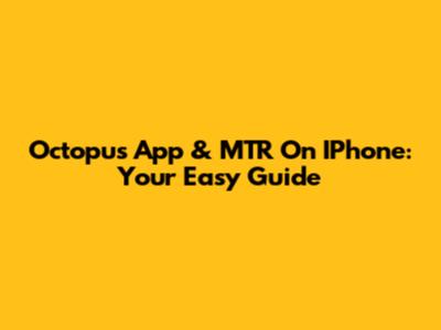 Octopus App & MTR On IPhone: Your Easy Guide