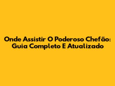 Onde Assistir O Poderoso Chefão: Guia Completo E Atualizado