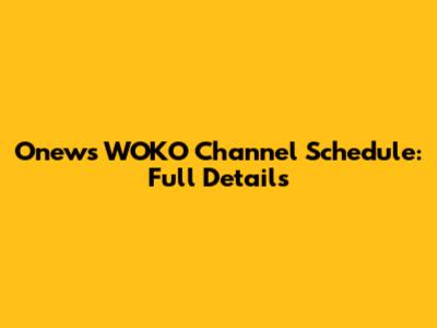 Onew's WOKO Channel Schedule: Full Details