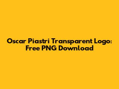Oscar Piastri Transparent Logo: Free PNG Download