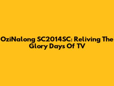 OziNalong SC2014SC: Reliving The Glory Days Of TV