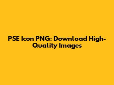 PSE Icon PNG: Download High-Quality Images
