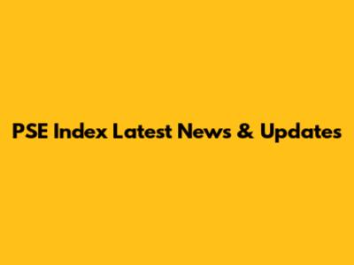 PSE Index Latest News & Updates