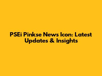 PSEi Pinkse News Icon: Latest Updates & Insights