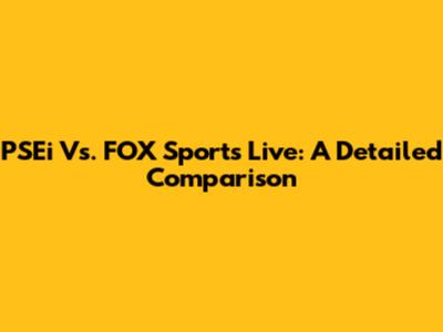 PSEi Vs. FOX Sports Live: A Detailed Comparison