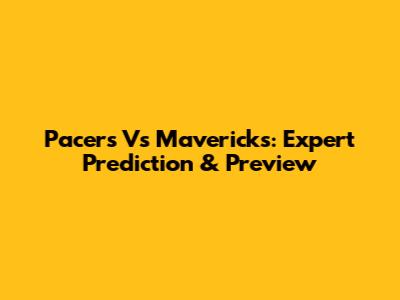 Pacers Vs Mavericks: Expert Prediction & Preview