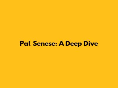 Pal Senese: A Deep Dive