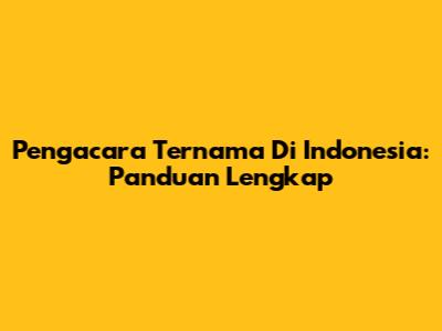 Pengacara Ternama Di Indonesia: Panduan Lengkap