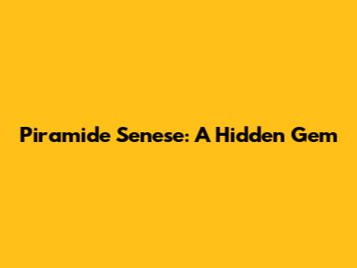 Piramide Senese: A Hidden Gem