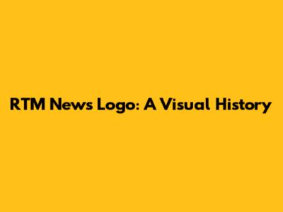 RTM News Logo: A Visual History