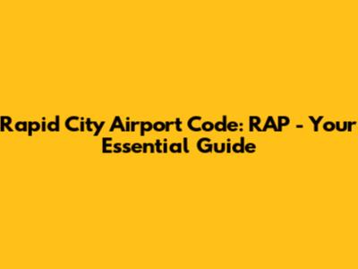 Rapid City Airport Code: RAP - Your Essential Guide