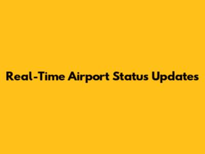 Real-Time Airport Status Updates