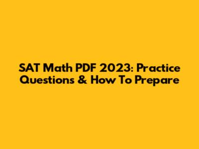 SAT Math PDF 2023: Practice Questions & How To Prepare