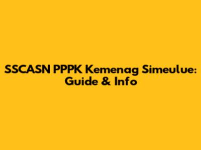 SSCASN PPPK Kemenag Simeulue: Guide & Info