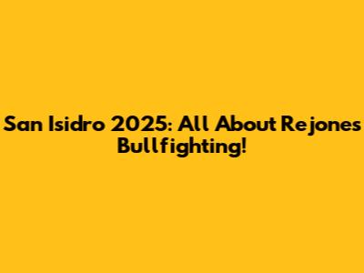 San Isidro 2025: All About Rejones Bullfighting!