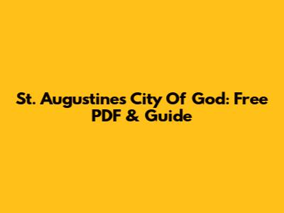 St. Augustine's City Of God: Free PDF & Guide