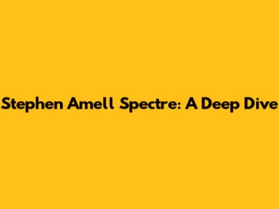 Stephen Amell Spectre: A Deep Dive