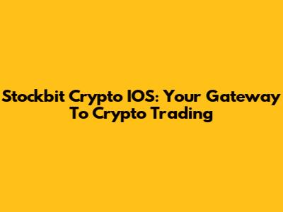 Stockbit Crypto IOS: Your Gateway To Crypto Trading