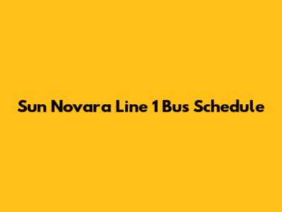 Sun Novara Line 1 Bus Schedule
