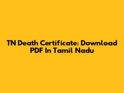 TN Death Certificate: Download PDF In Tamil Nadu