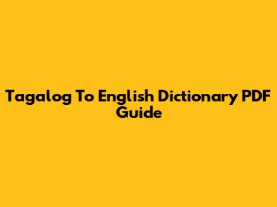 Tagalog To English Dictionary PDF Guide