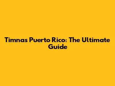 Timnas Puerto Rico: The Ultimate Guide